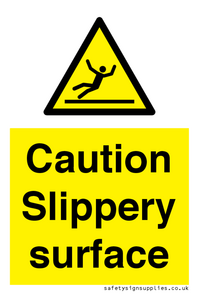 Caution Slippery surface